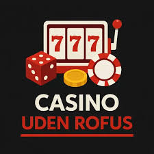 Dansk Casino Uden ROFUS – Spil Uden Begrænsninger Dansk Casino Uden ROFUS – Spil Uden Begrænsninger