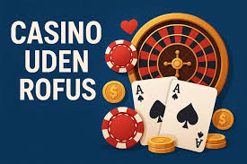 Online Casino Uden ROFUS Undgå Begrænsninger og Spil Frit Online Casino Uden ROFUS Undgå Begrænsninger og Spil Frit